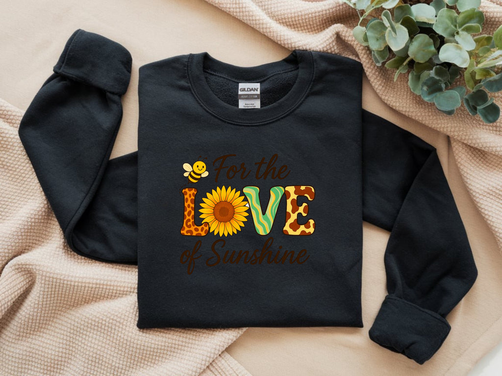 For the Love of Sunshine Sweatshirt - Inspirational Faith-Based Apparel