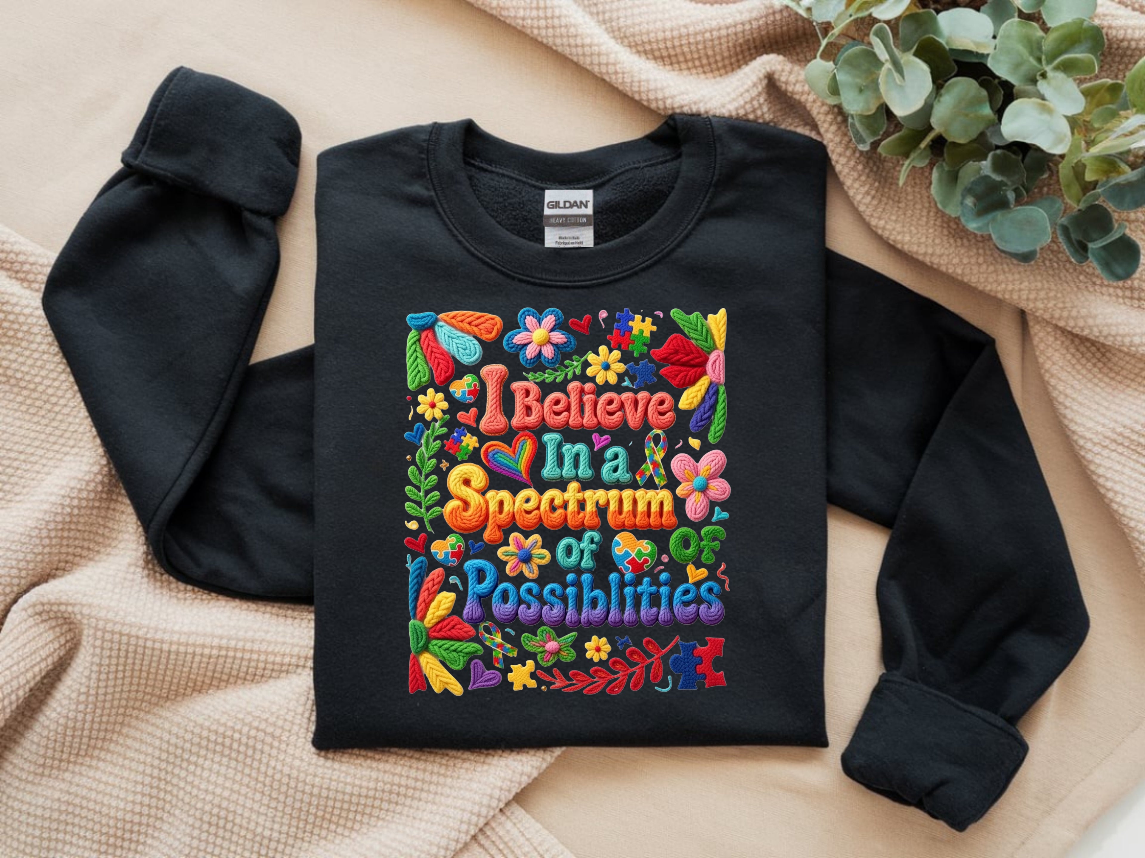 I Believe in a Spectrum of Possibilities Sweatshirt - Autism Awareness