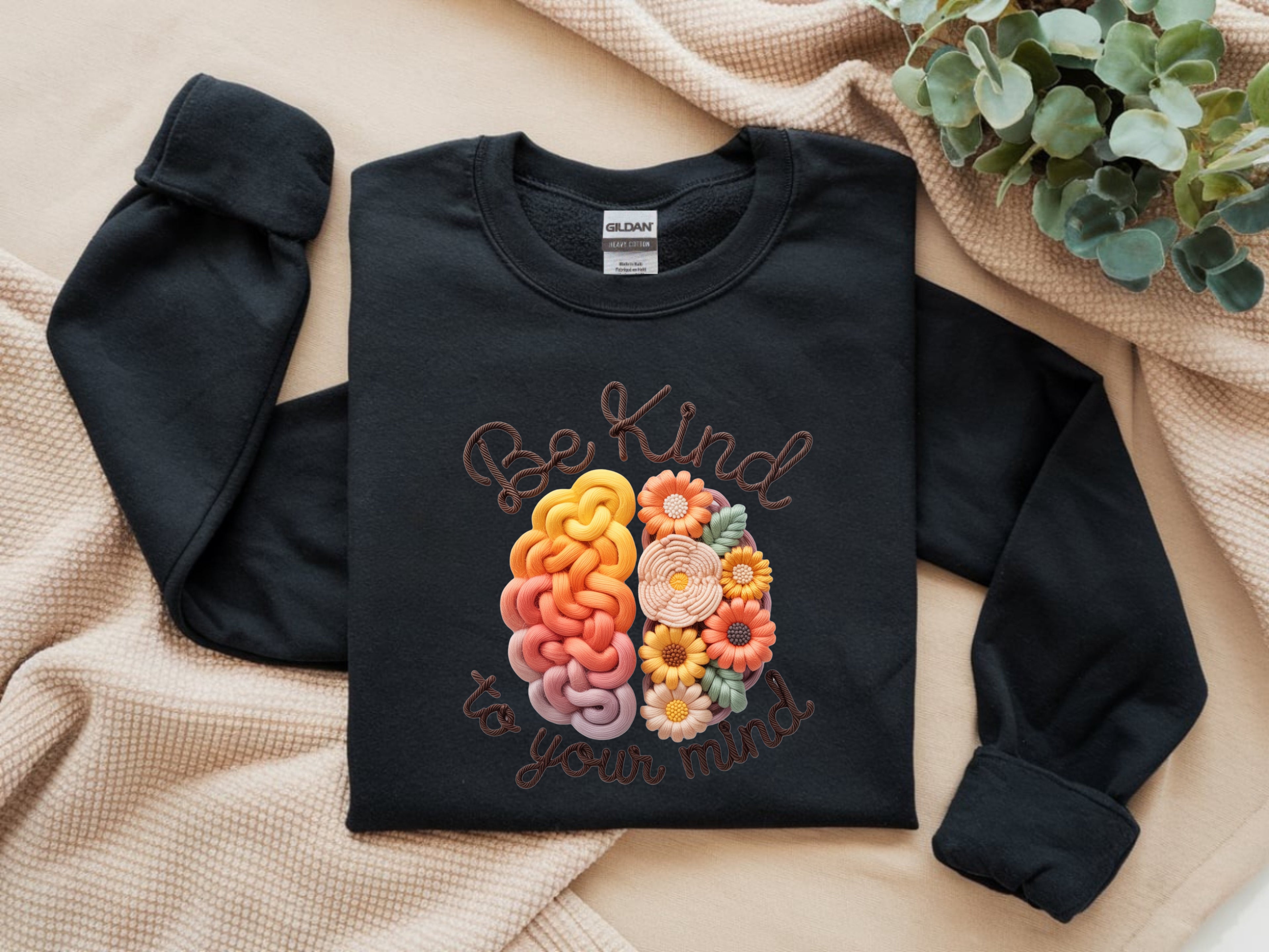Be Kind To Your Mind Sweatshirt | Mental Health Awareness Apparel
