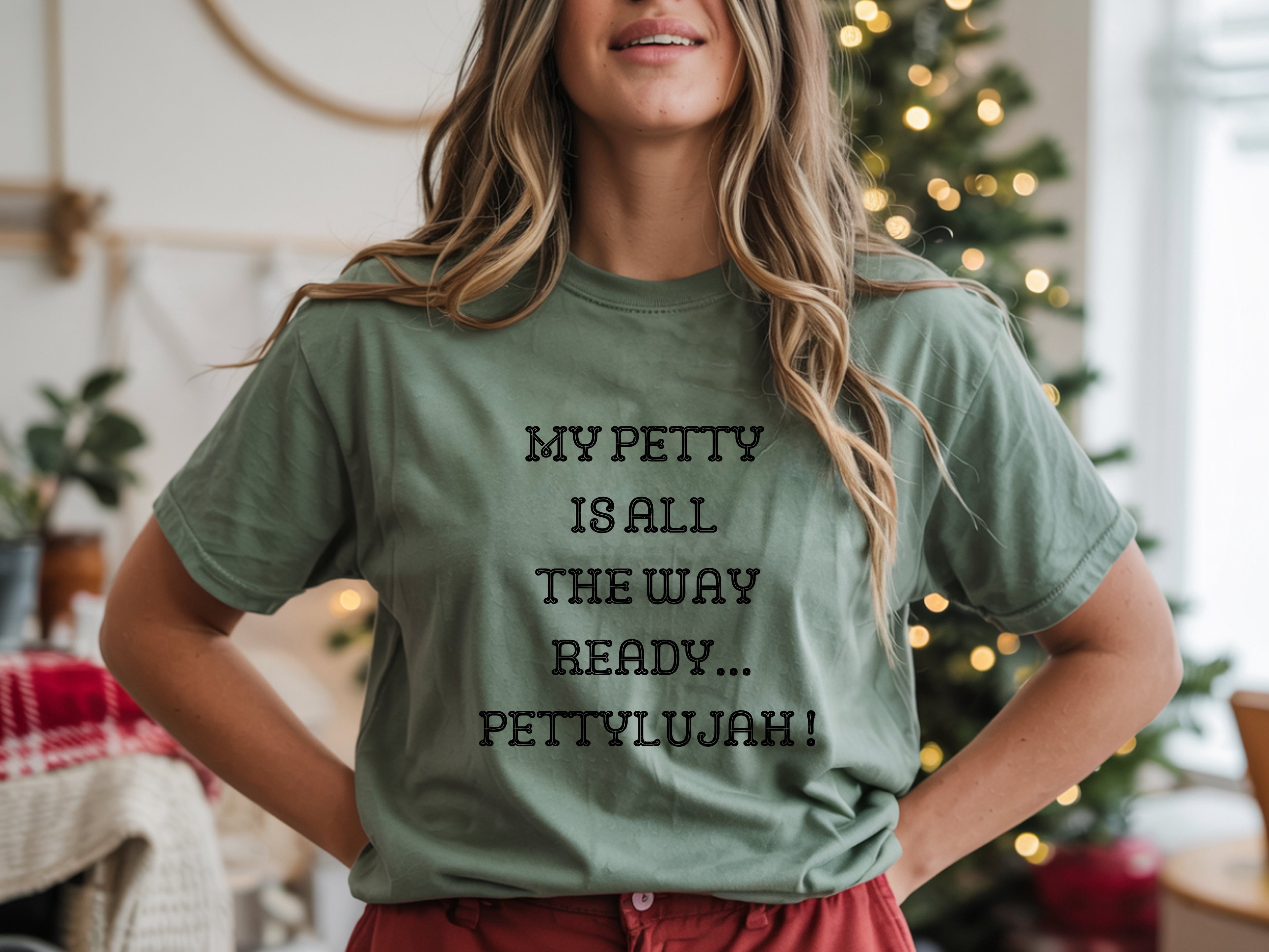 y Petty Is All The Way Ready, Pettylujah T-Shirt – Funny Sassy Tee