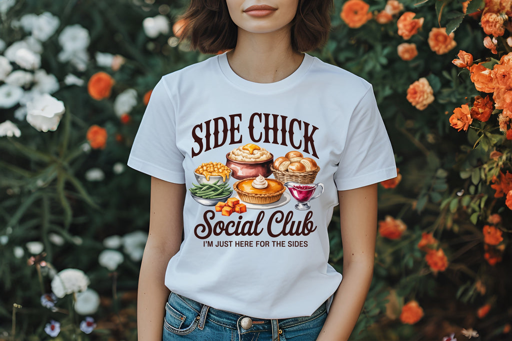 Join the "Side Chick Social Club" T-Shirt