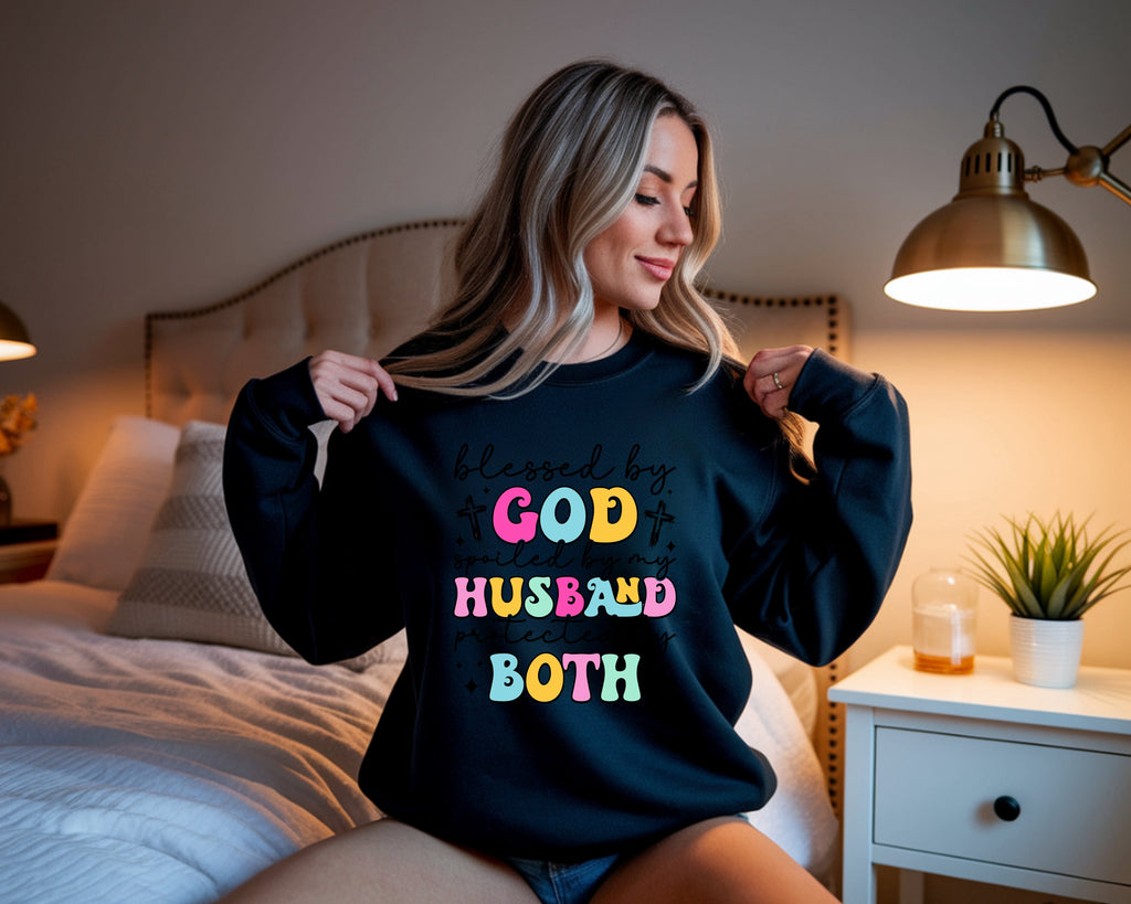 Blessed By God, Spoiled By My Husband Sweatshirt