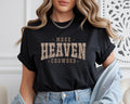 Make Heaven Crowded T-Shirt