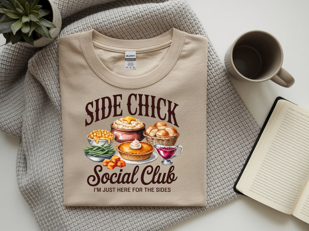 Join the "Side Chick Social Club" T-Shirt