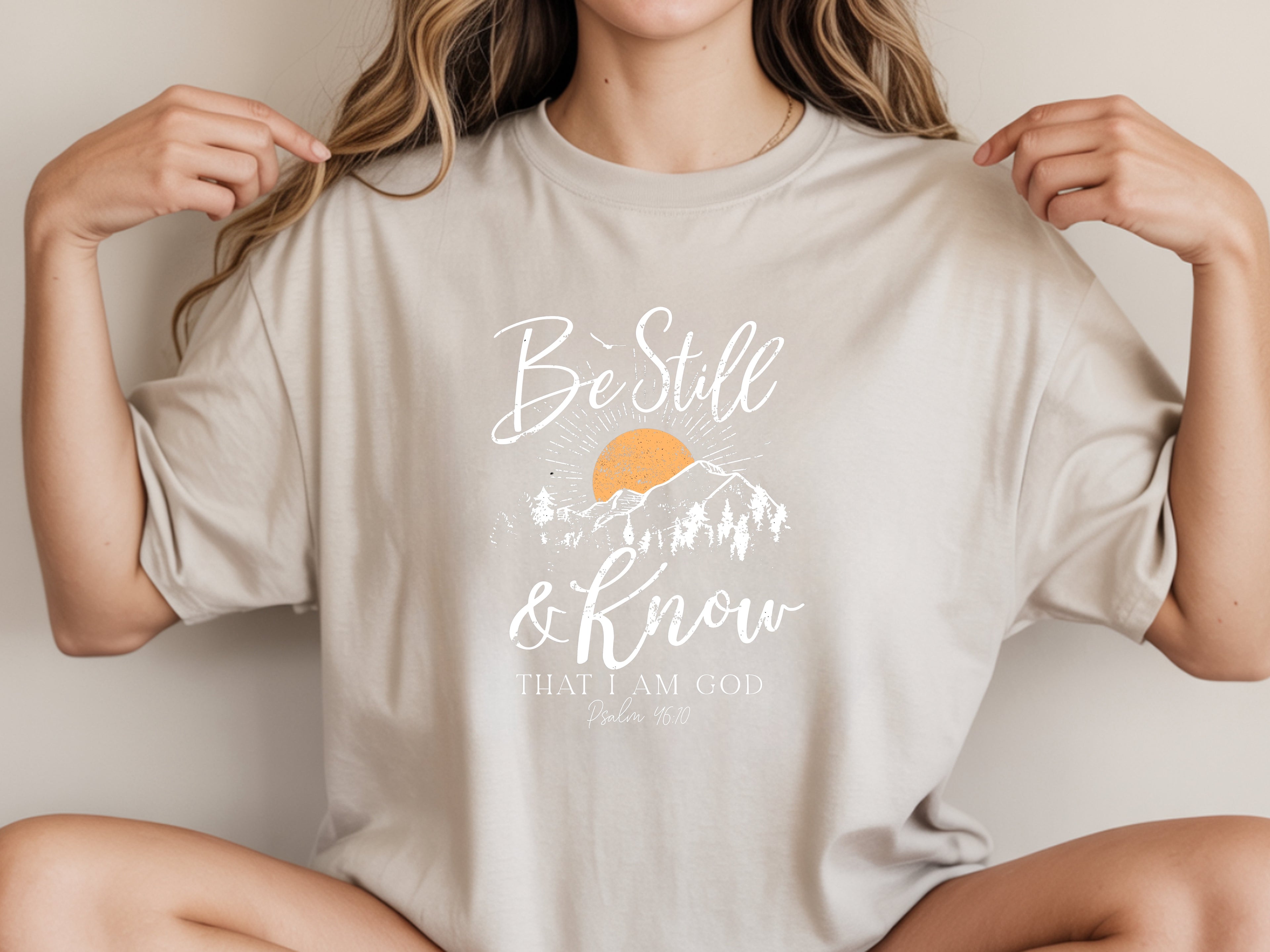 Be Still & Know T-Shirt