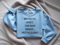 My Petty is Always Ready, Pettylujah Sweatshirt - Premium Graphic Sweatshirt