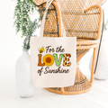 For The Love Of Sunshine Eco-Friendly Canvas Tote