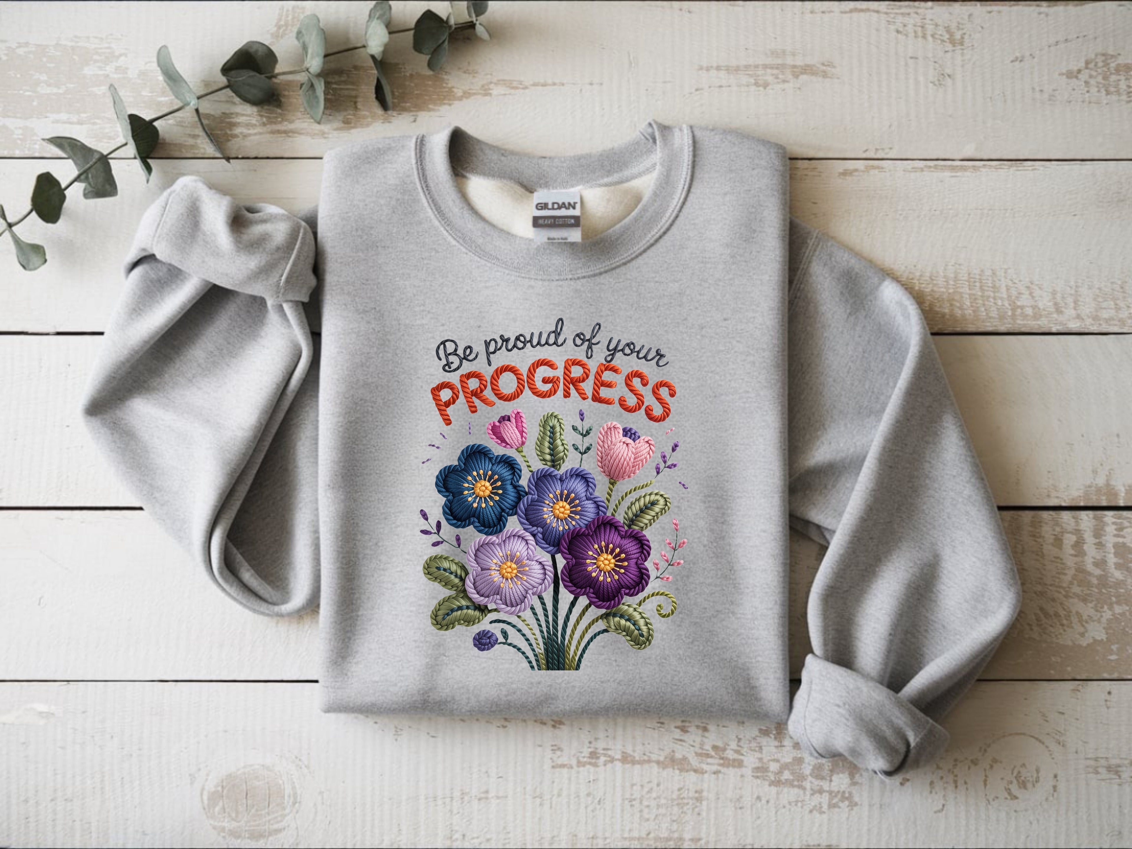 Be Proud Of Your Progress Sweatshirt