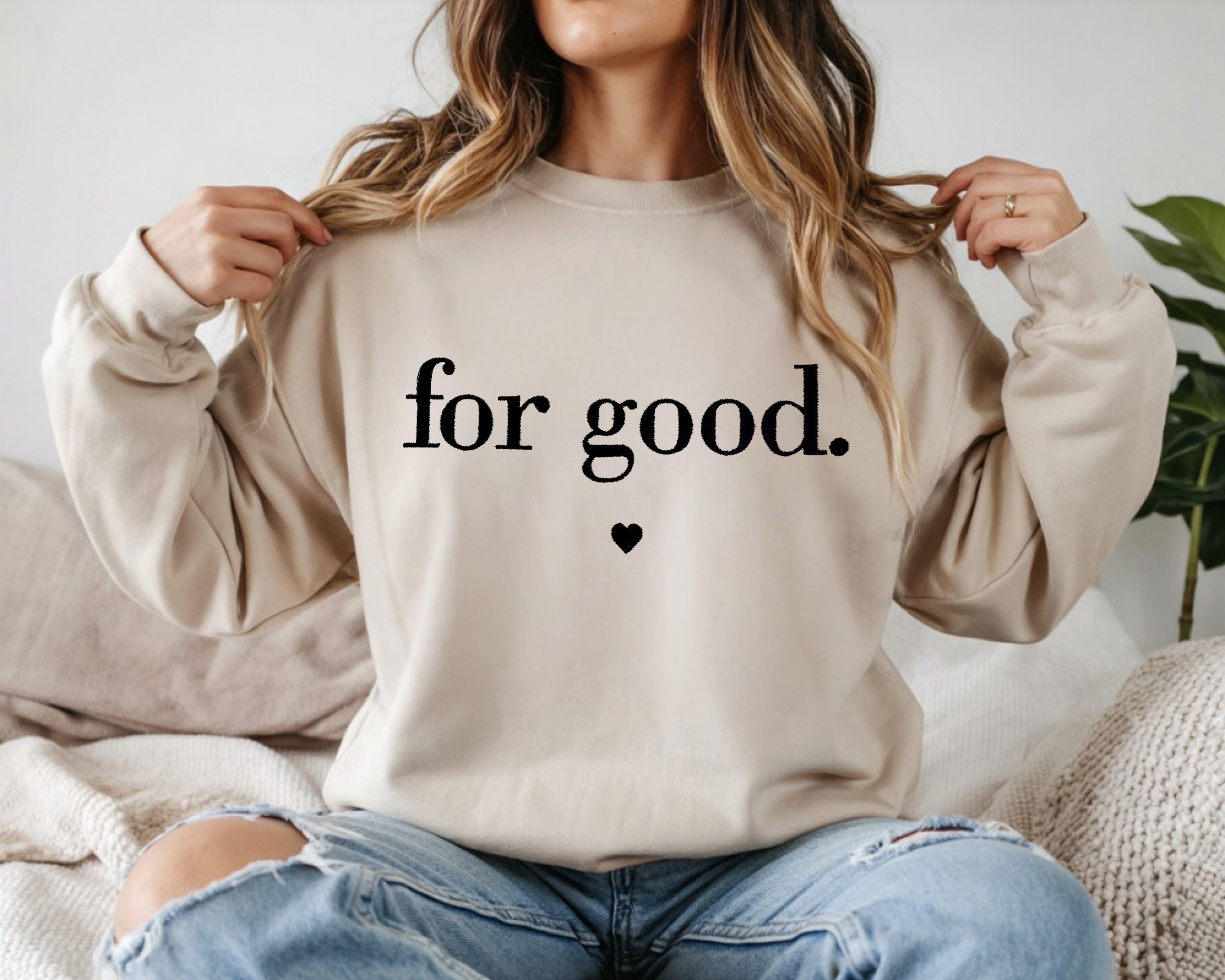 For Good Embroidered Sweatshirt