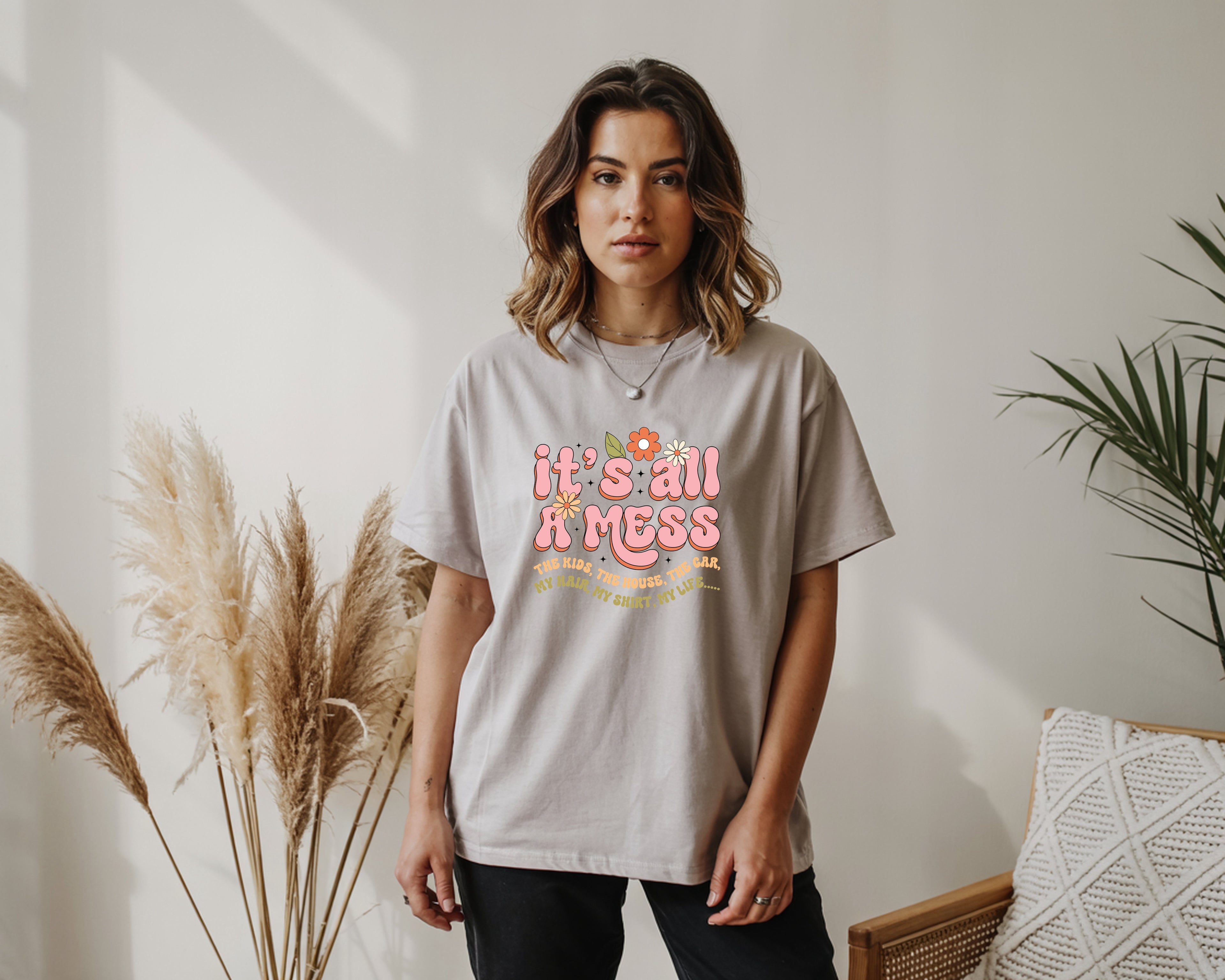 It's all A Mess- T-Shirt