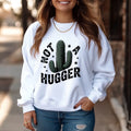 Not a Hugger Sweatshirt