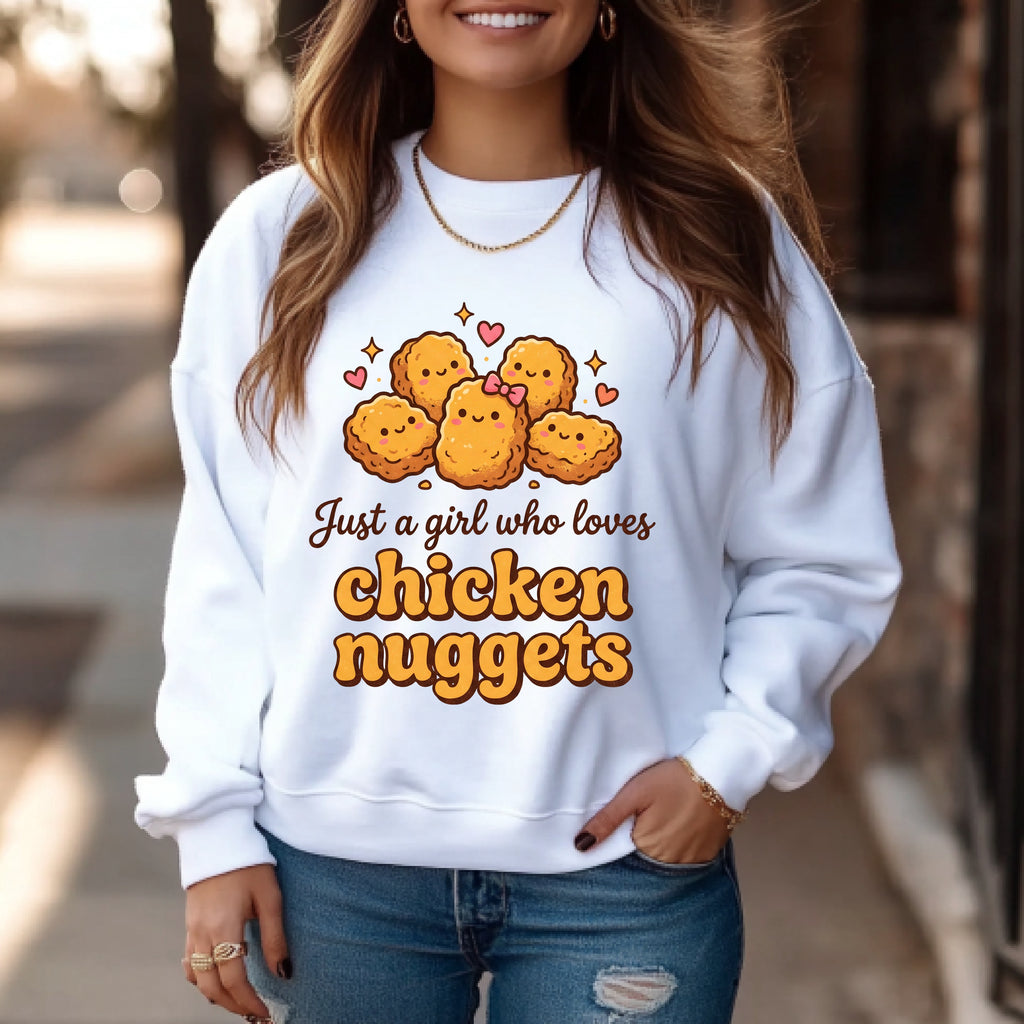 Just A Girl Who Loves Chicken Nuggets Sweatshirt