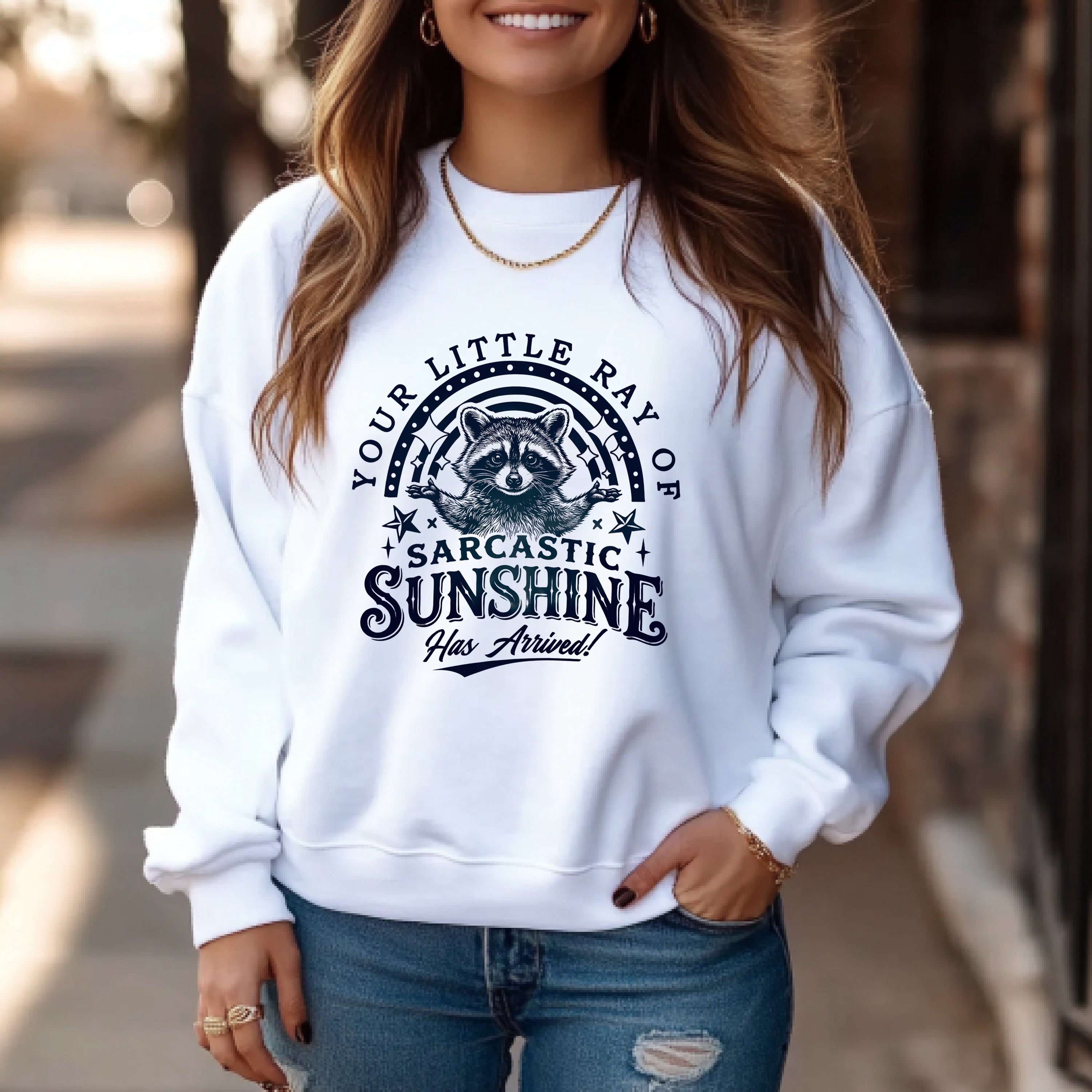 Your Little Ray of Sarcastic Sunshine Sweatshirt