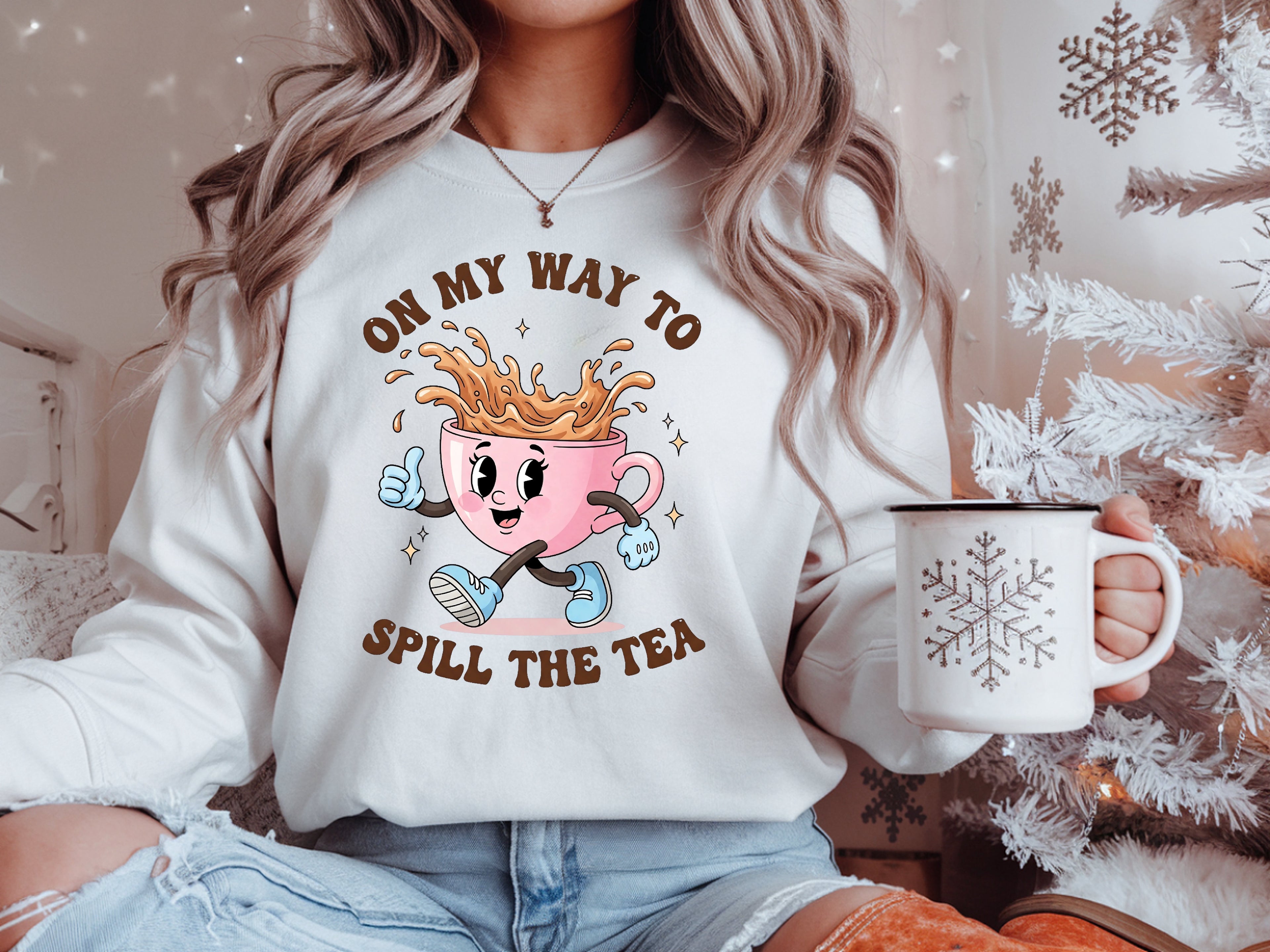 On My Way To Spill The Tea Sweatshirt