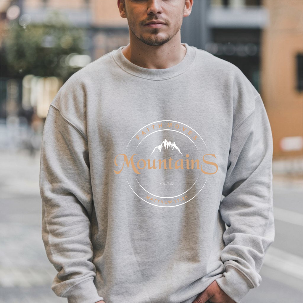 Faith Moves Mountains Sweatshirt