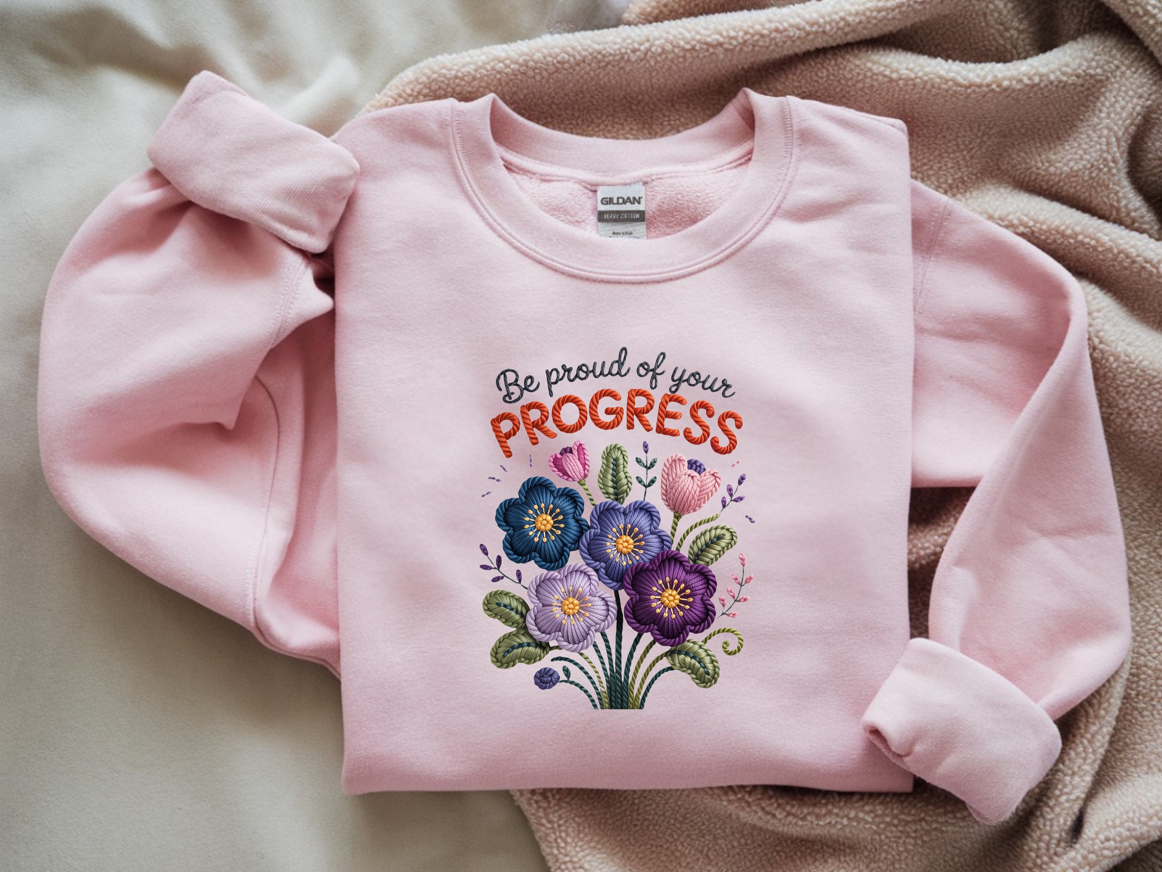 Be Proud Of Your Progress Sweatshirt
