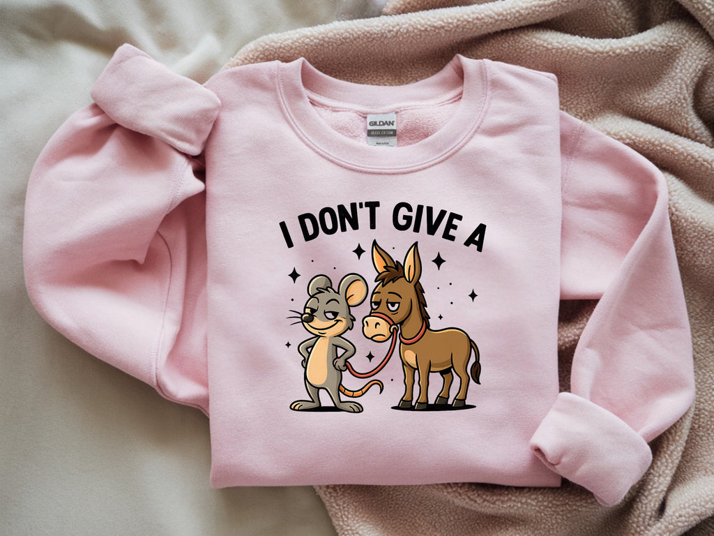 I Don't Give A Rat Donkey Sweatshirt