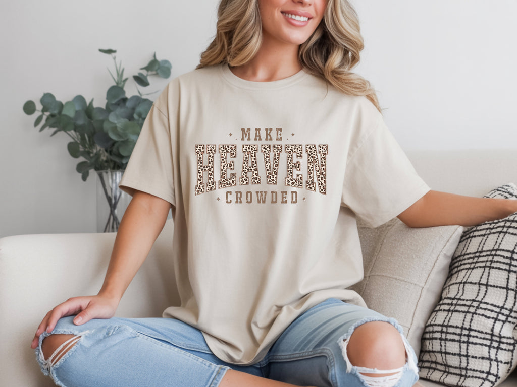 Make Heaven Crowded T-Shirt