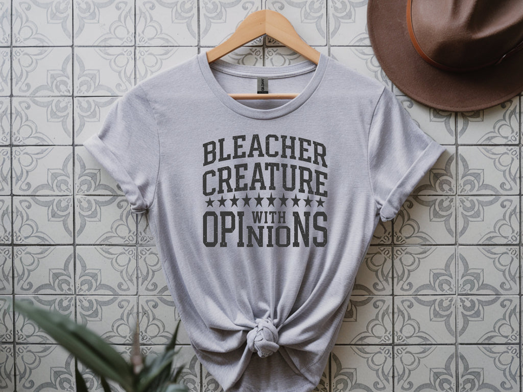 Bleacher Creature With Opinions T-Shirt