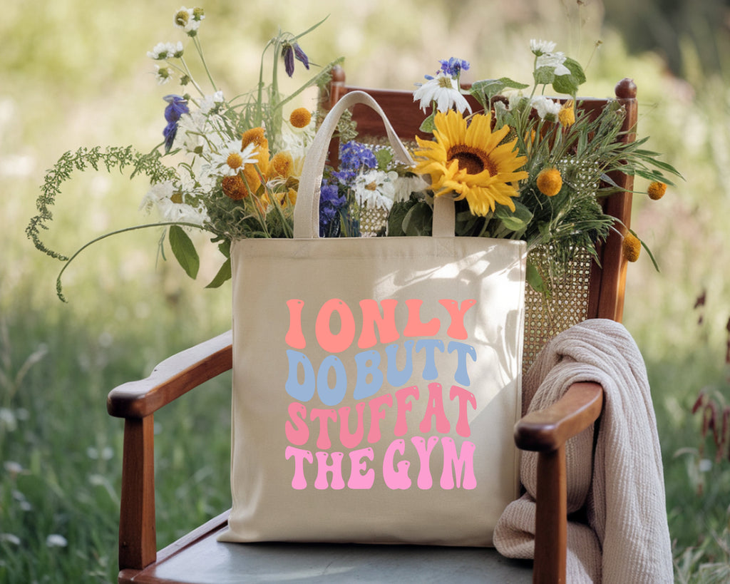 I Only Do Butt Stuff At The Gym Eco-Friendly Canvas Tote