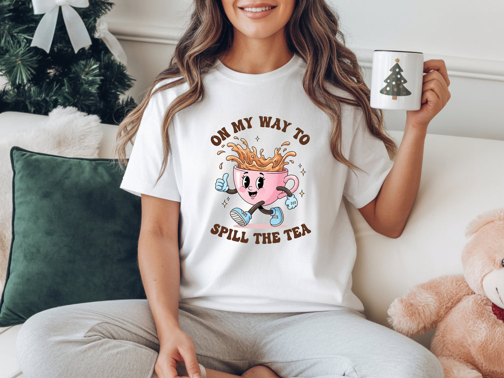 On My Way to Spill The Tea T-Shirt