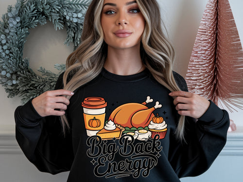 Big Back Energy Sweatshirt
