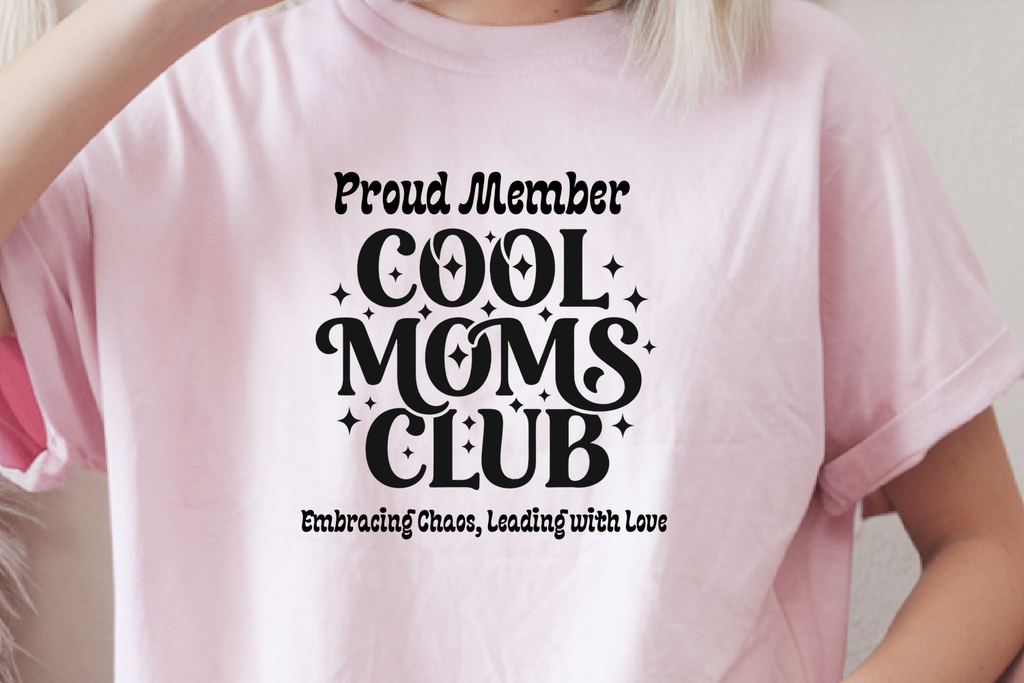 Proud Member of the Cool Moms Club T-Shirt