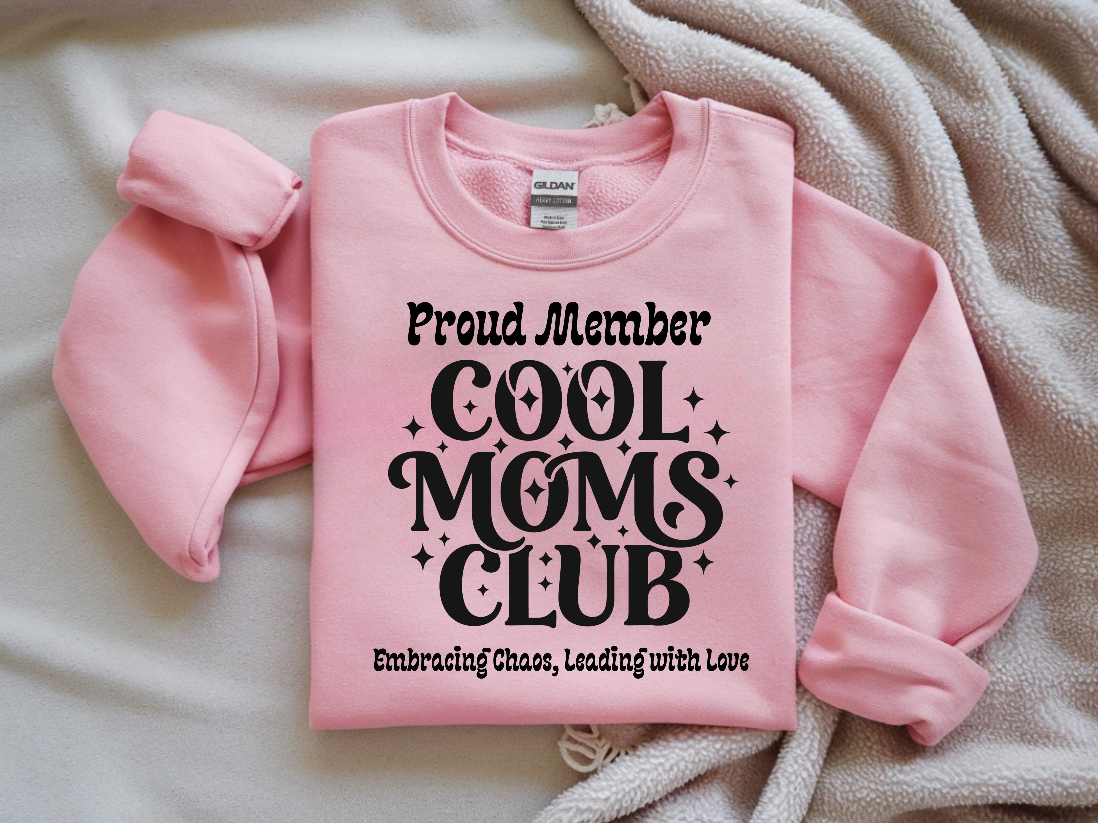 Proud Member of the Cool Moms Club Sweatshirt – Embracing Chaos, Leading with Love