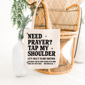 Need Prayer? Tap My Shoulder" Faith Eco-Friendly Canvas Tote