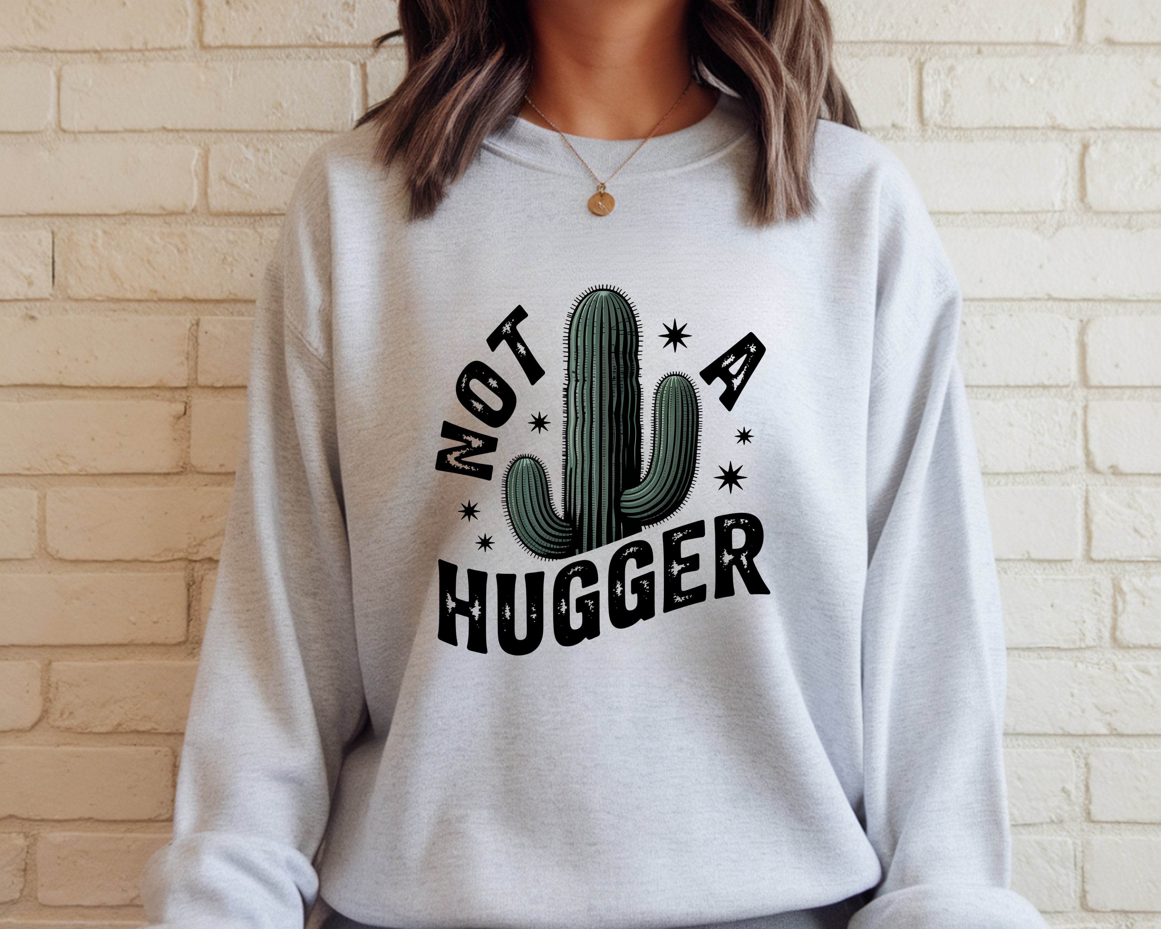 Not a Hugger Sweatshirt