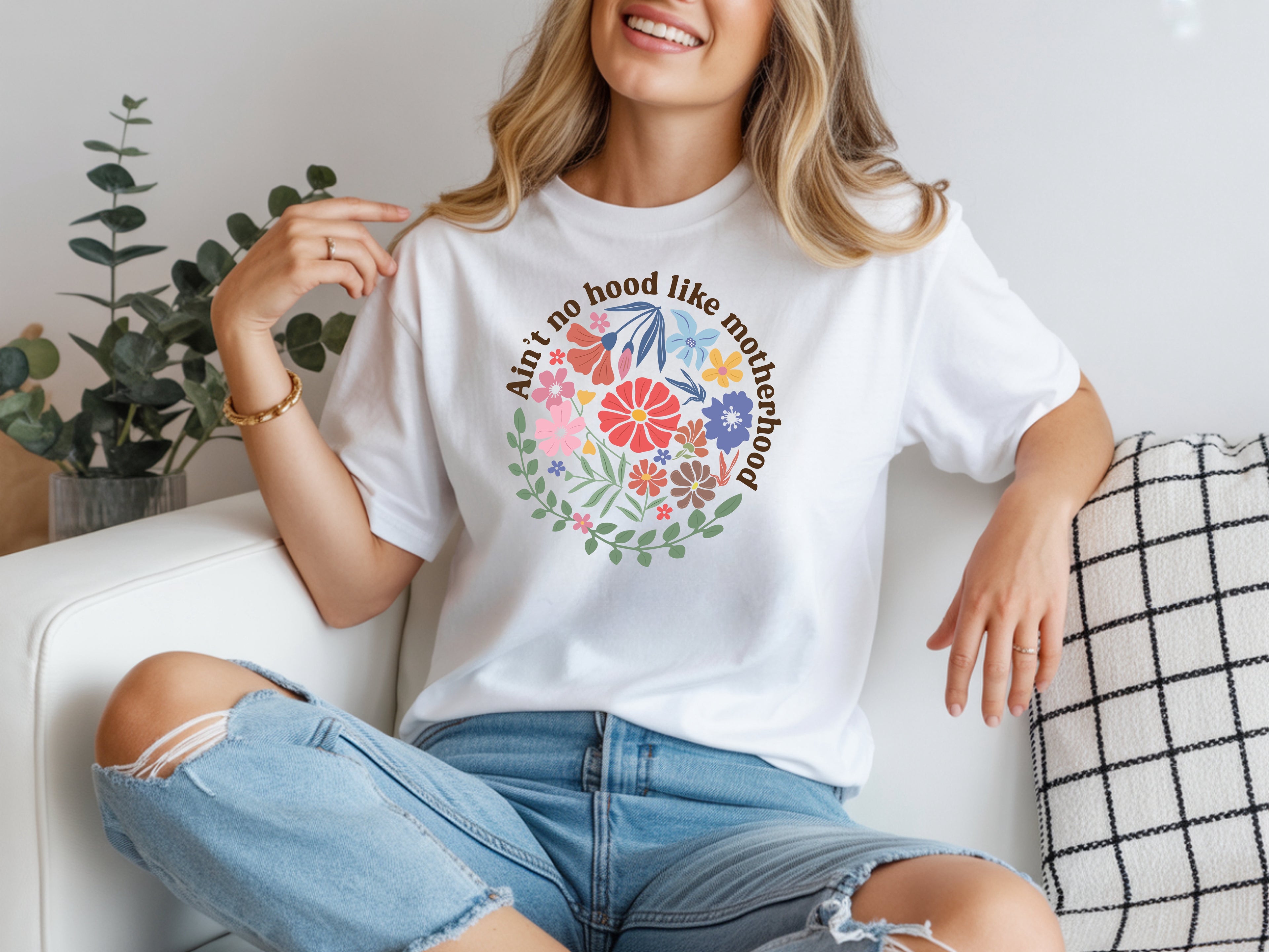 Ain't No Hood Like Motherhood T-Shirt