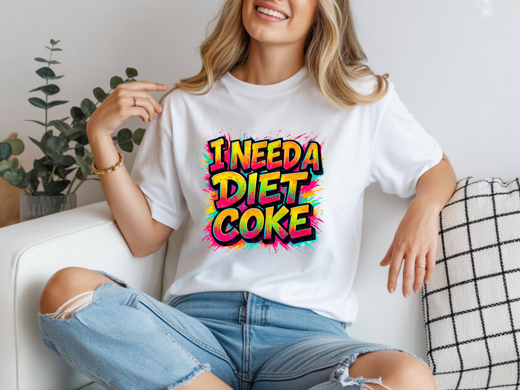 I Need A Diet Coke T-Shirt