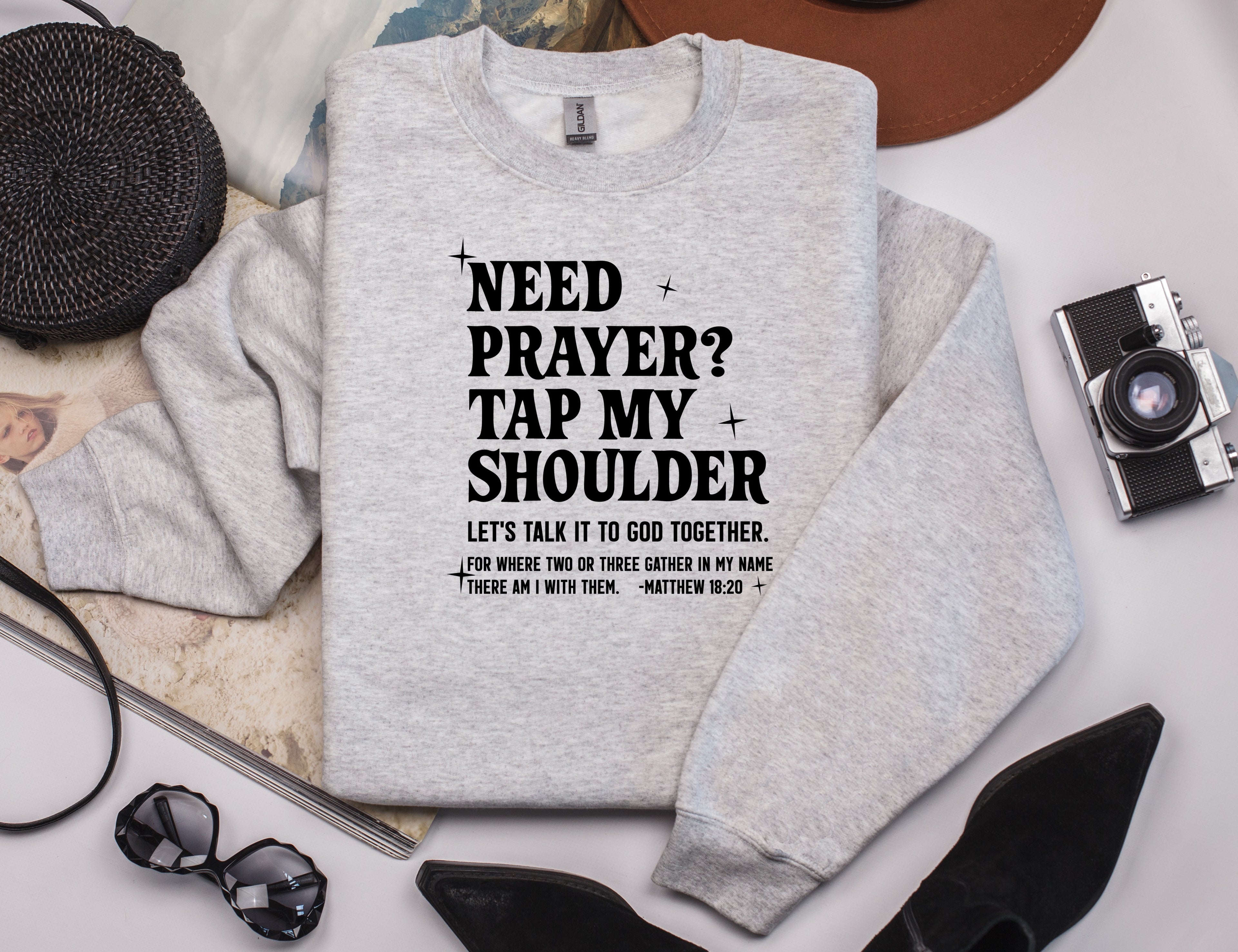 Need Prayer? Tap My Shoulder Sweatshirt