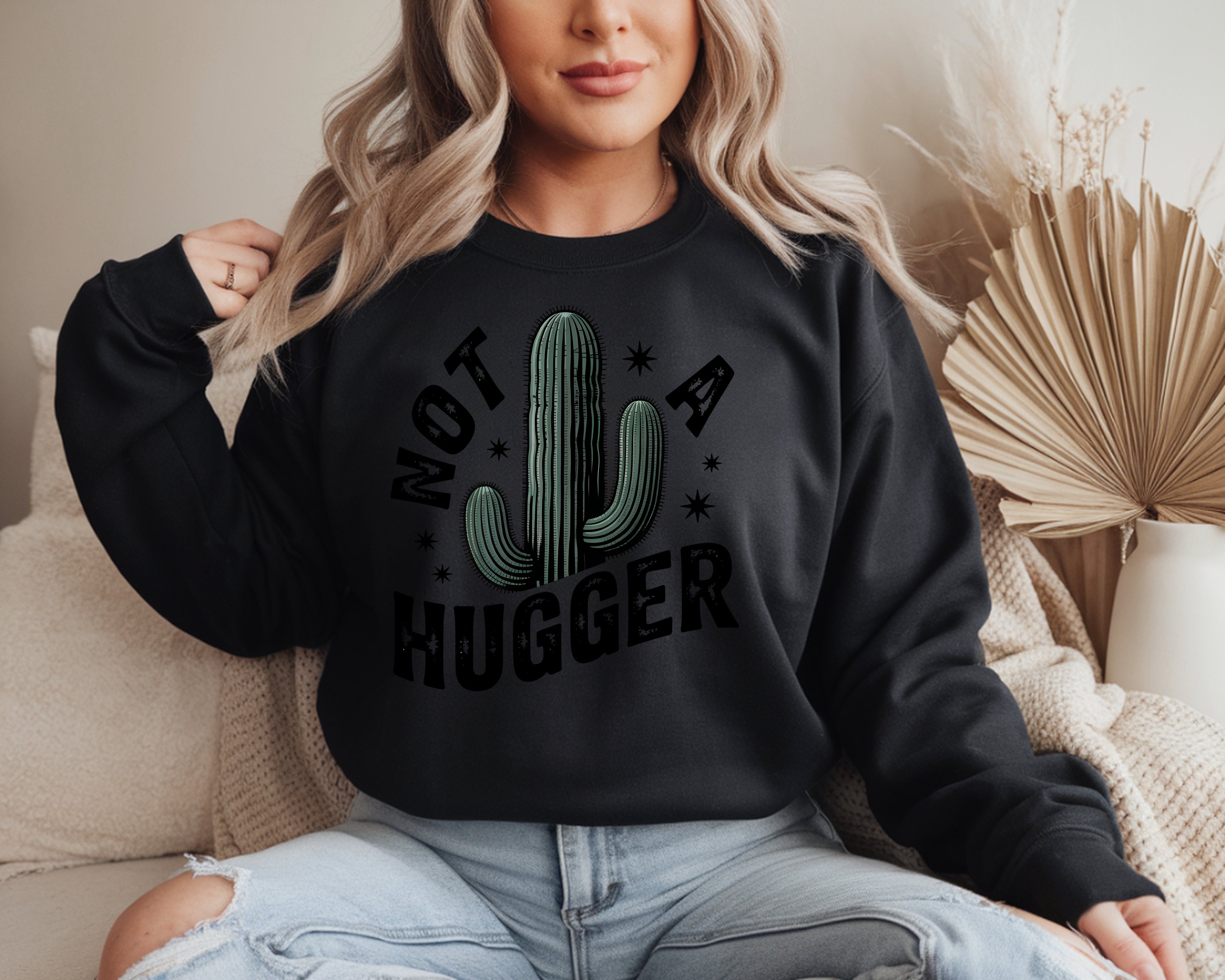 Not a Hugger Sweatshirt