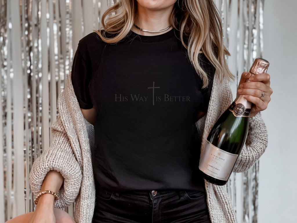 His Way Is Better T-Shirt