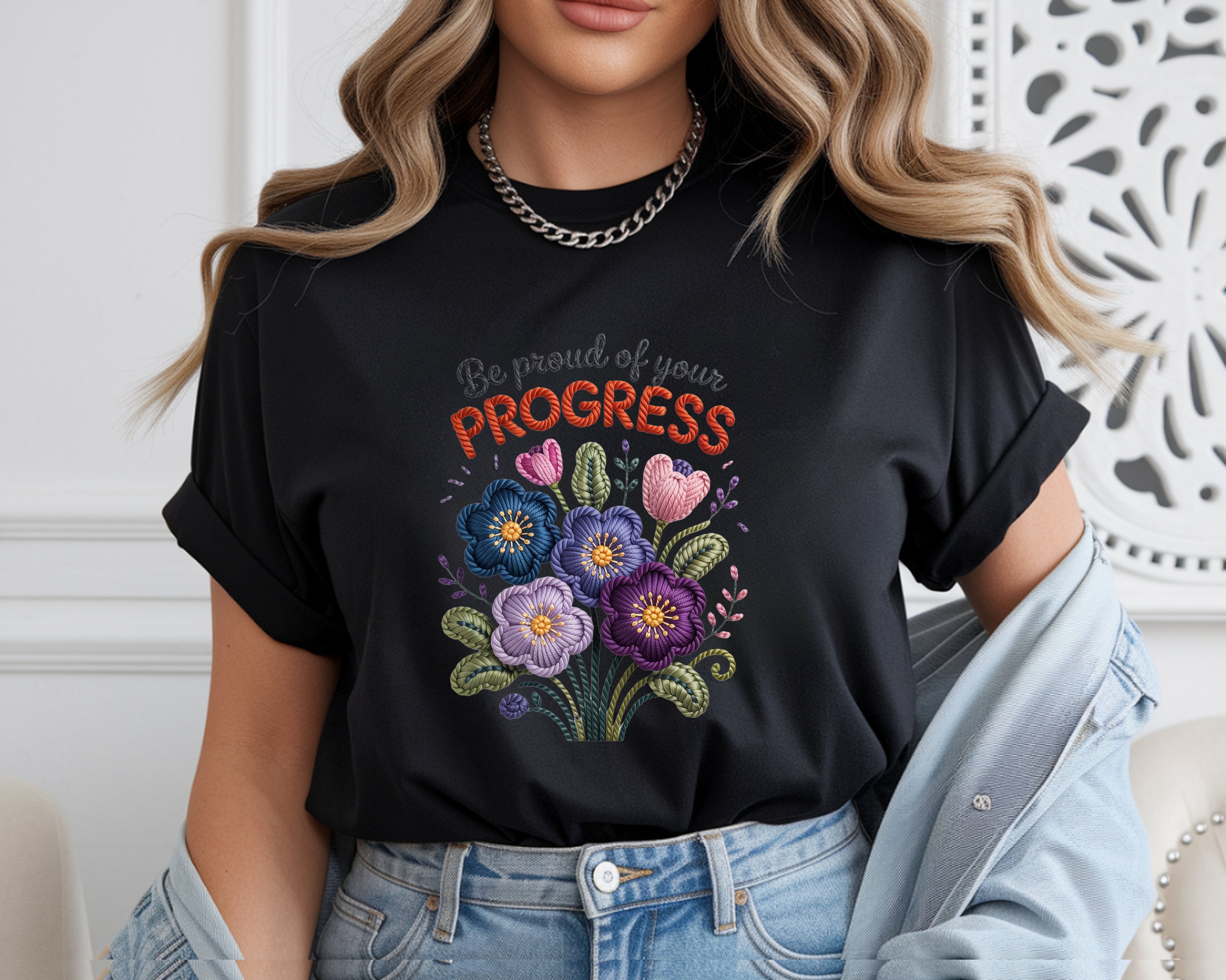 Be Proud Of Your Progress T-Shirt