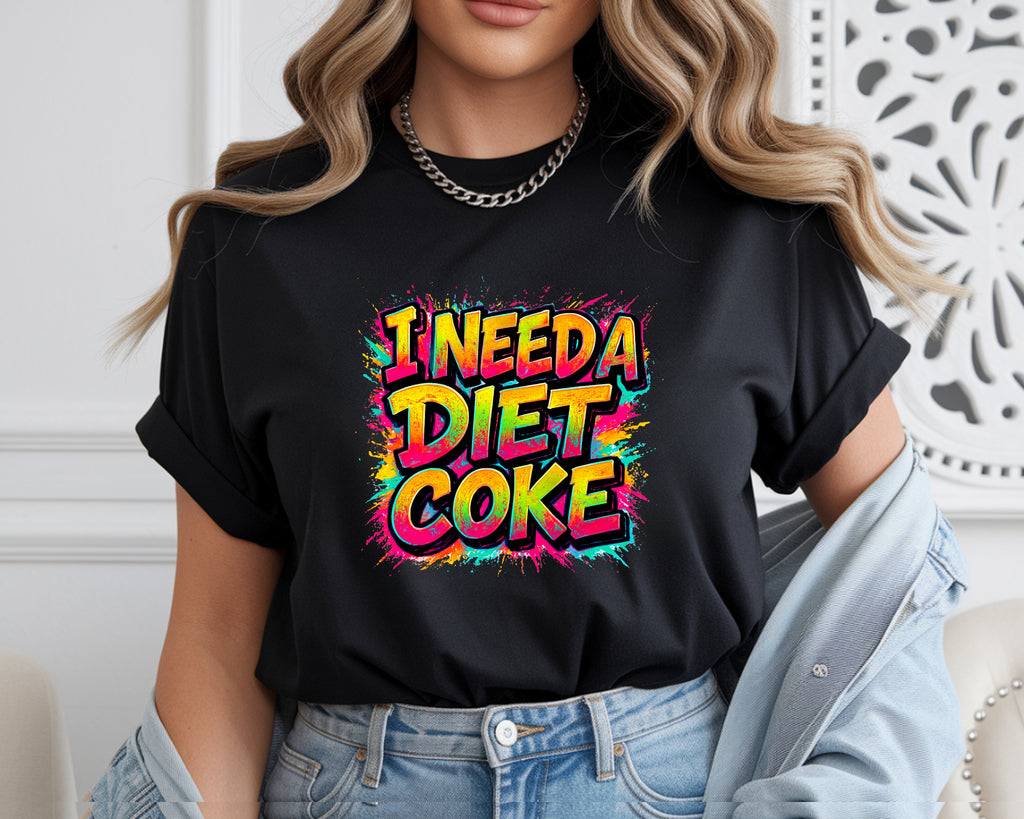 I Need A Diet Coke T-Shirt