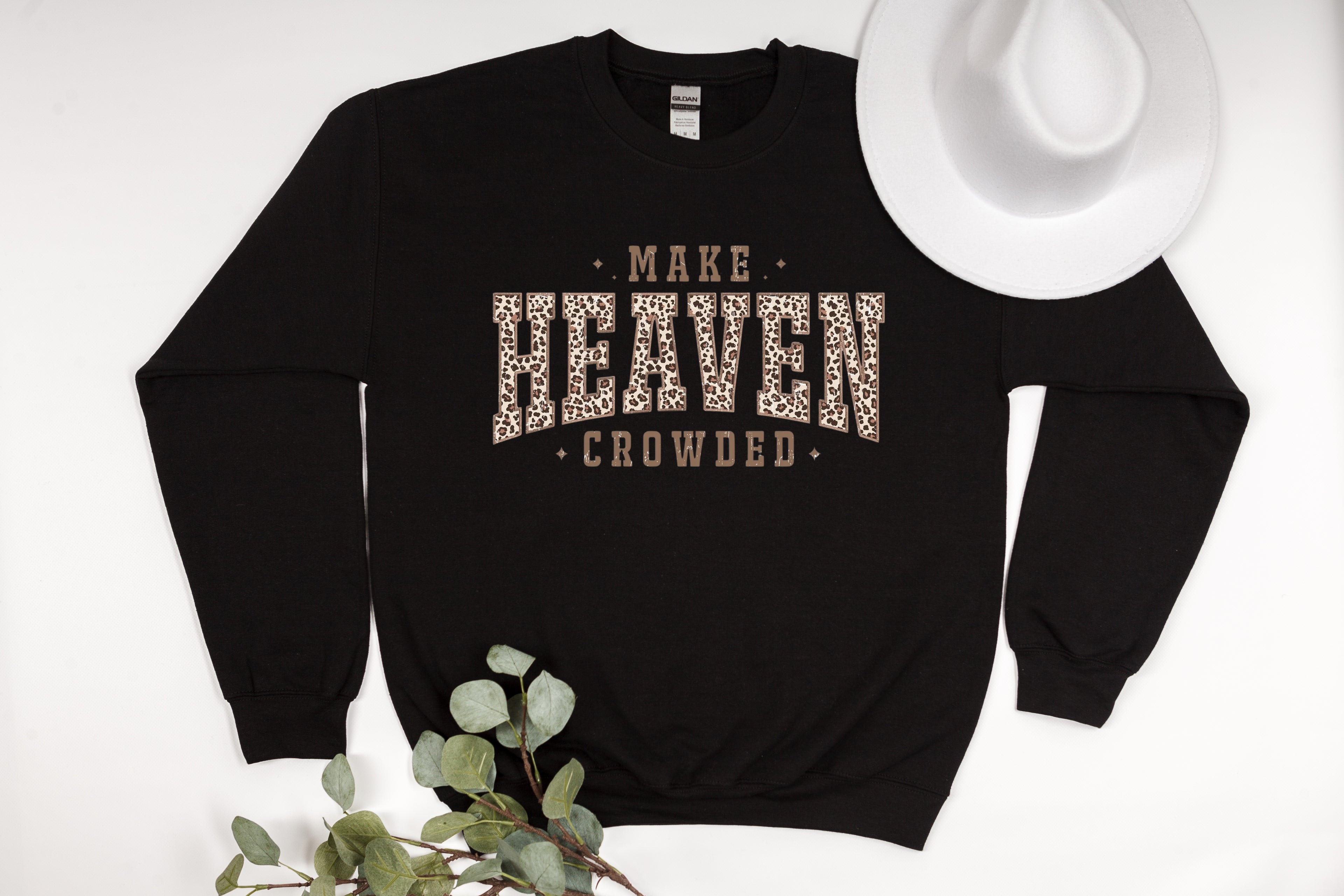 Make Heaven Crowded Sweatshirt