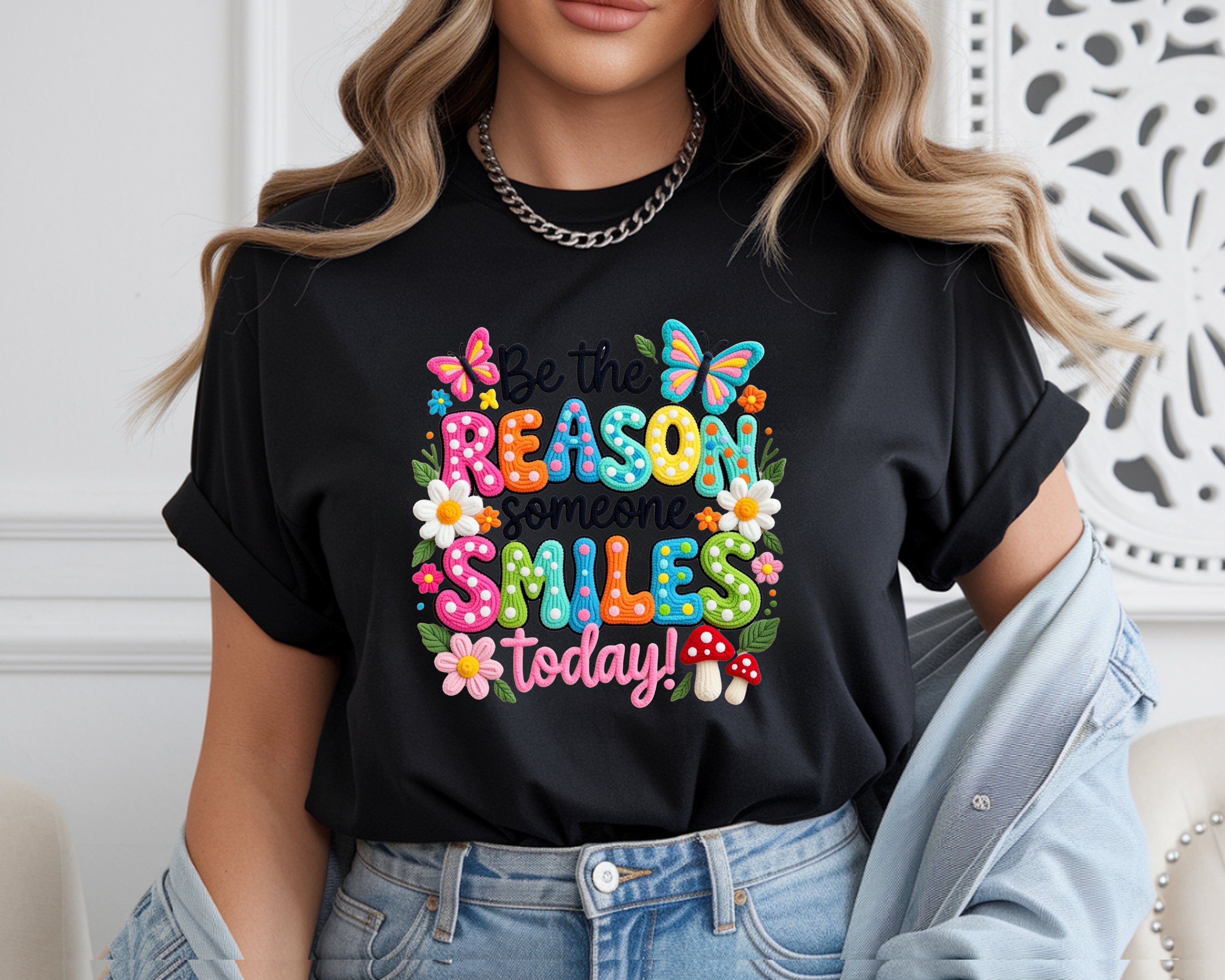 Be The Reason Someone Smiles Today T-Shirt