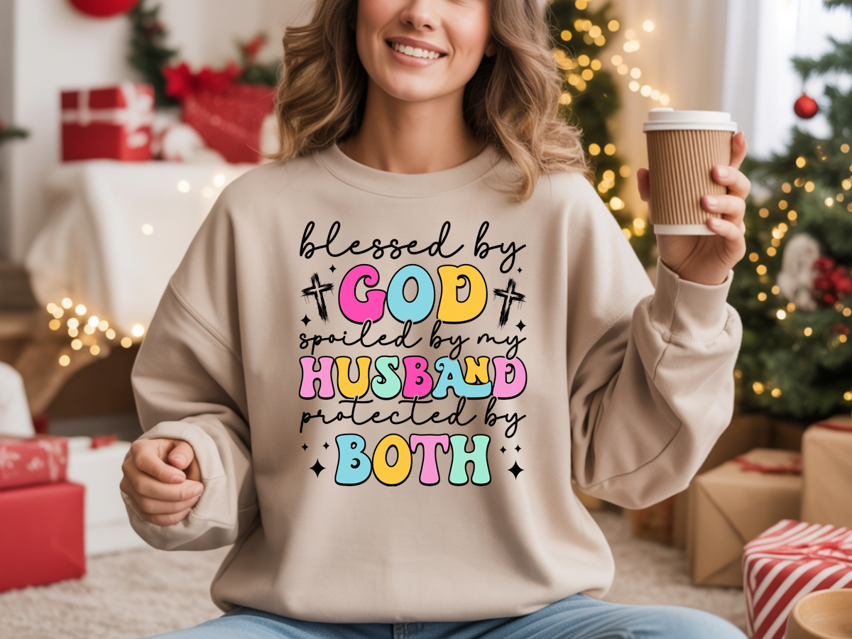 Blessed By God, Spoiled By My Husband Sweatshirt
