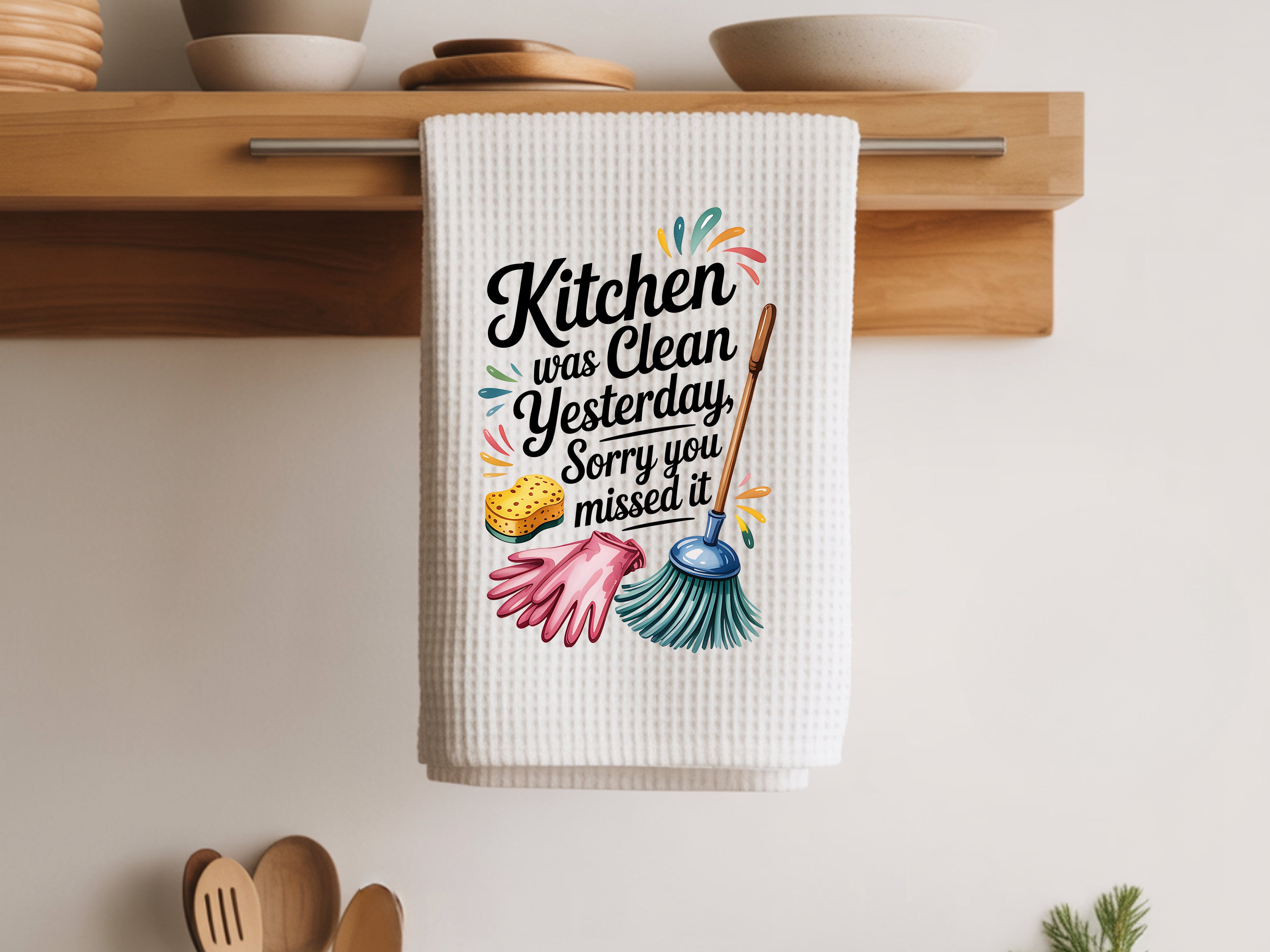 The Kitchen was clean yesterday Towel