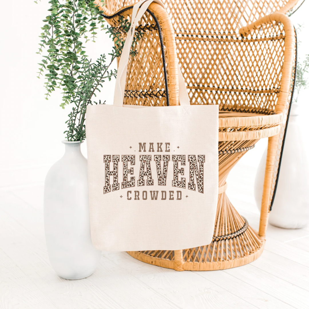 Make Heaven Crowded Eco-Friendly Canvas Tote