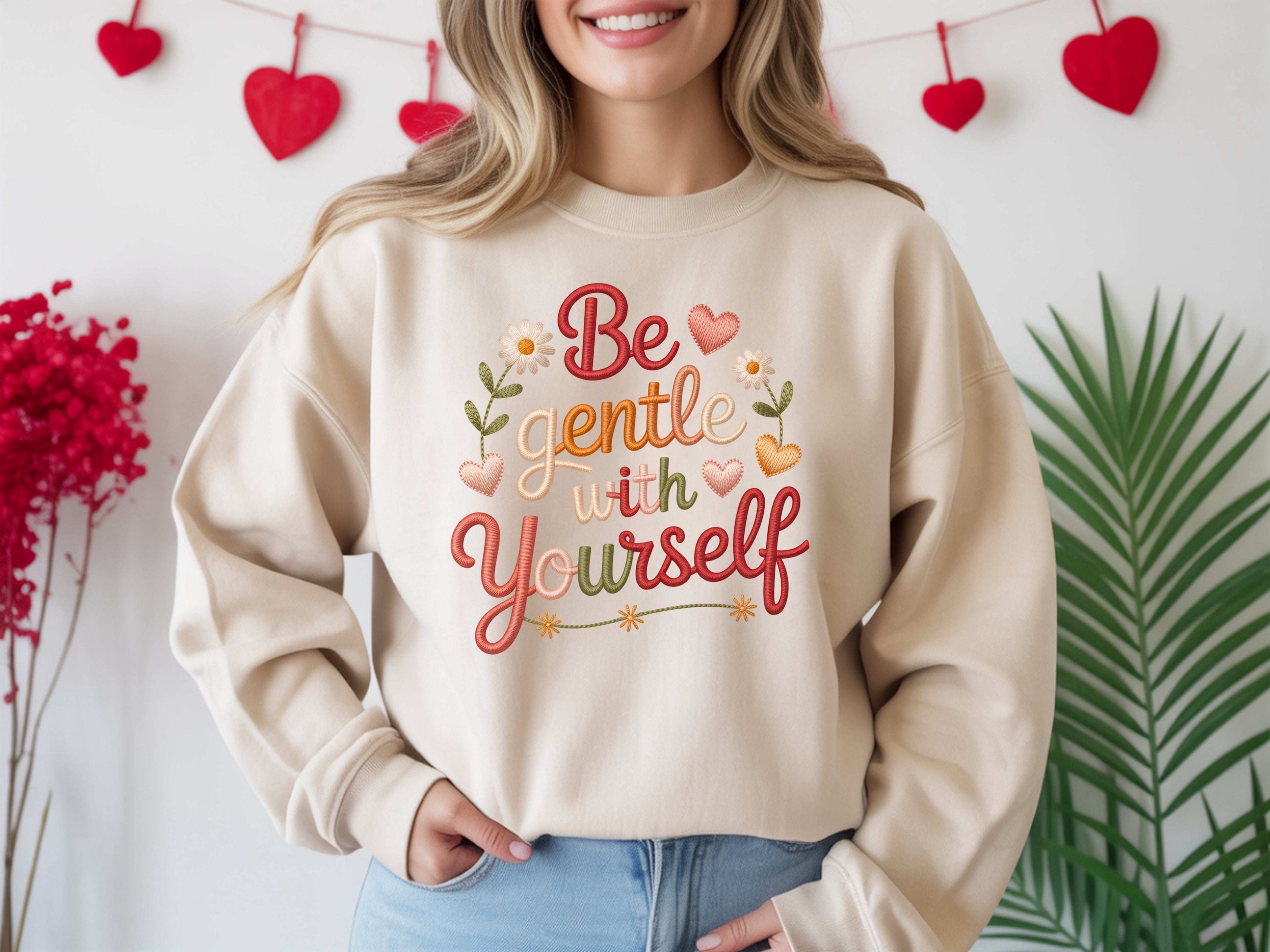 Be Gentle With Yourself Sweatshirt
