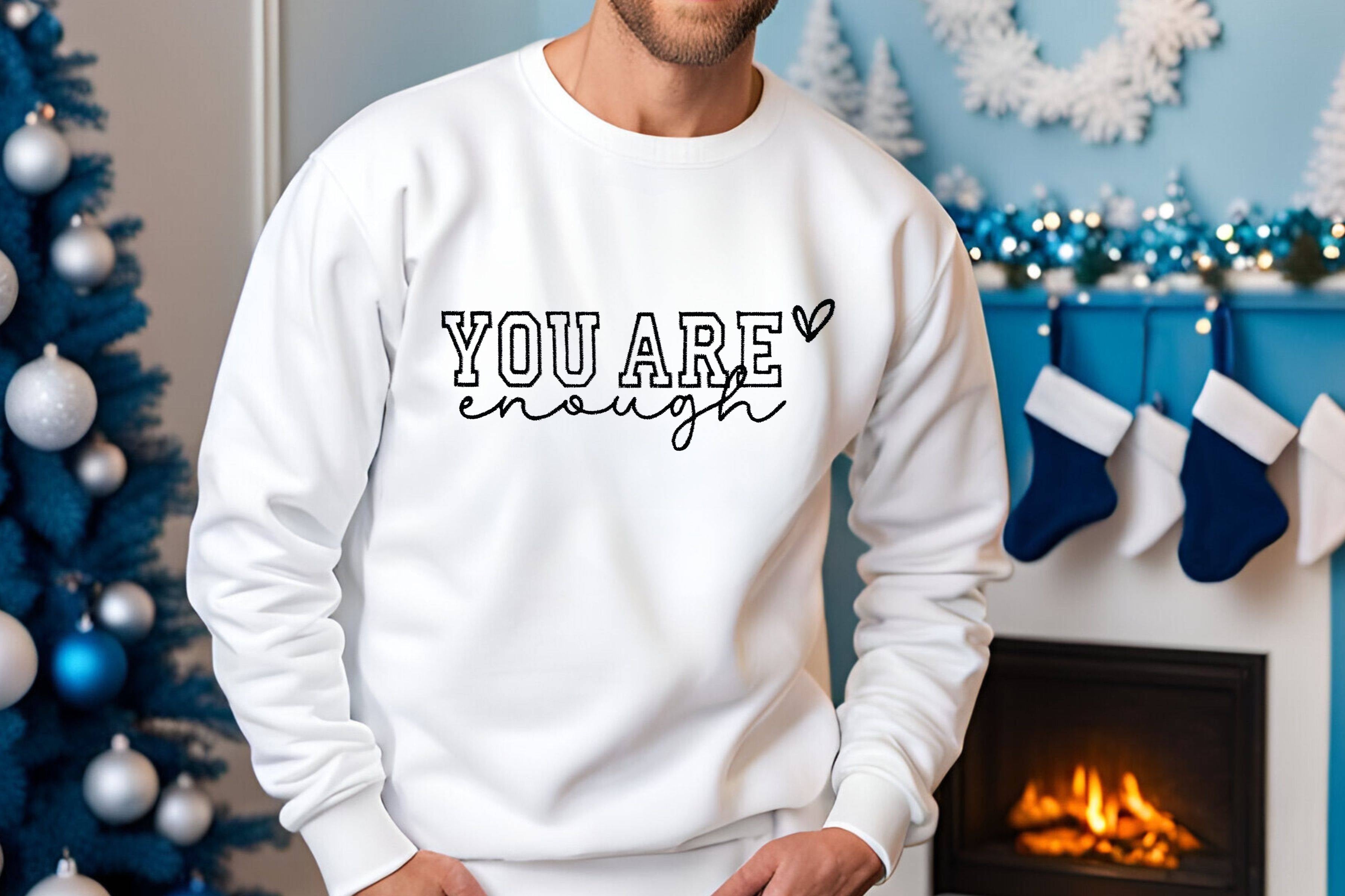You Are Enough Embroidered Sweatshirt