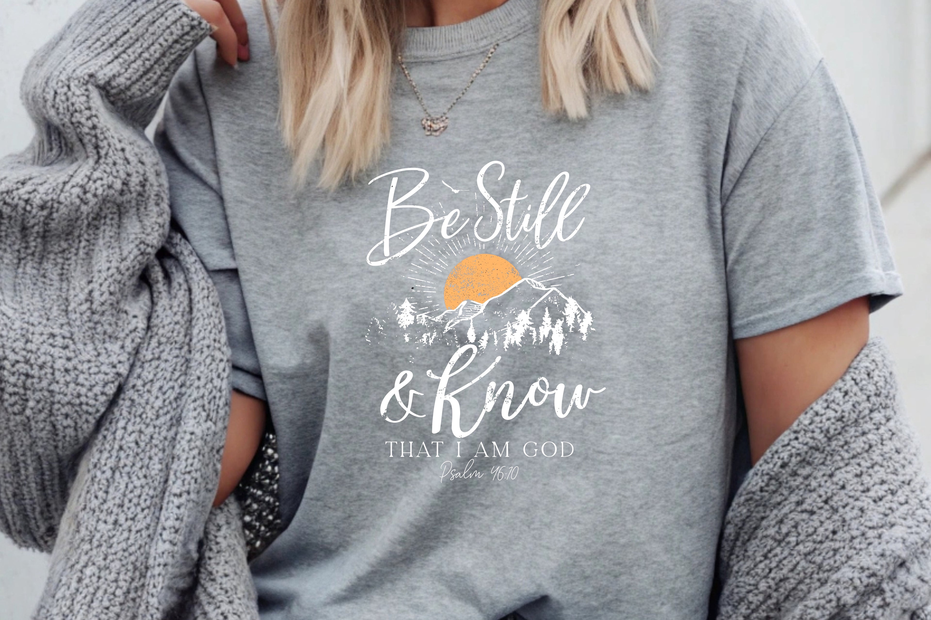 Be Still & Know T-Shirt