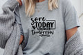 Kinda Sore, Stronger Tomorrow T-Shirt