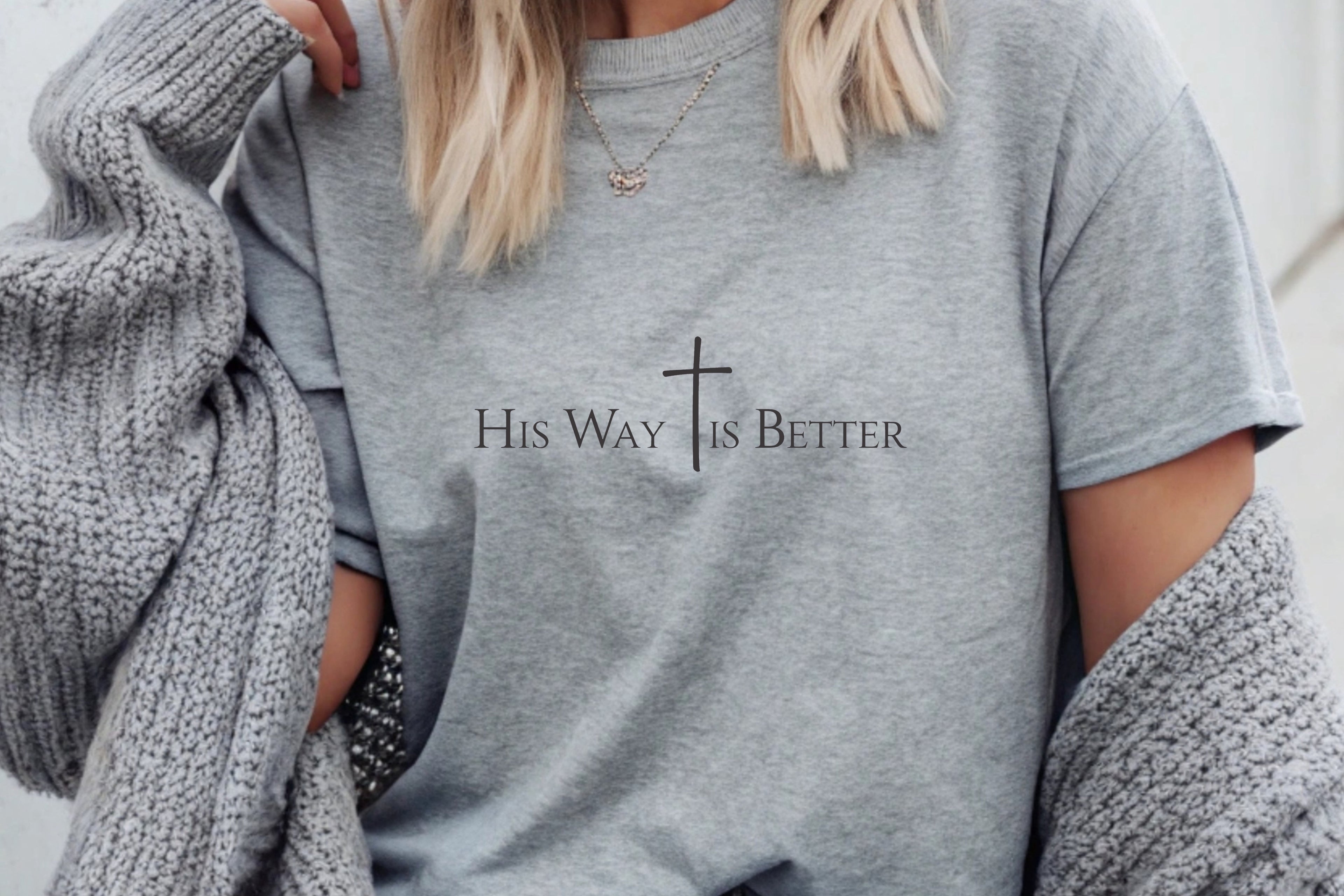 His Way Is Better T-Shirt
