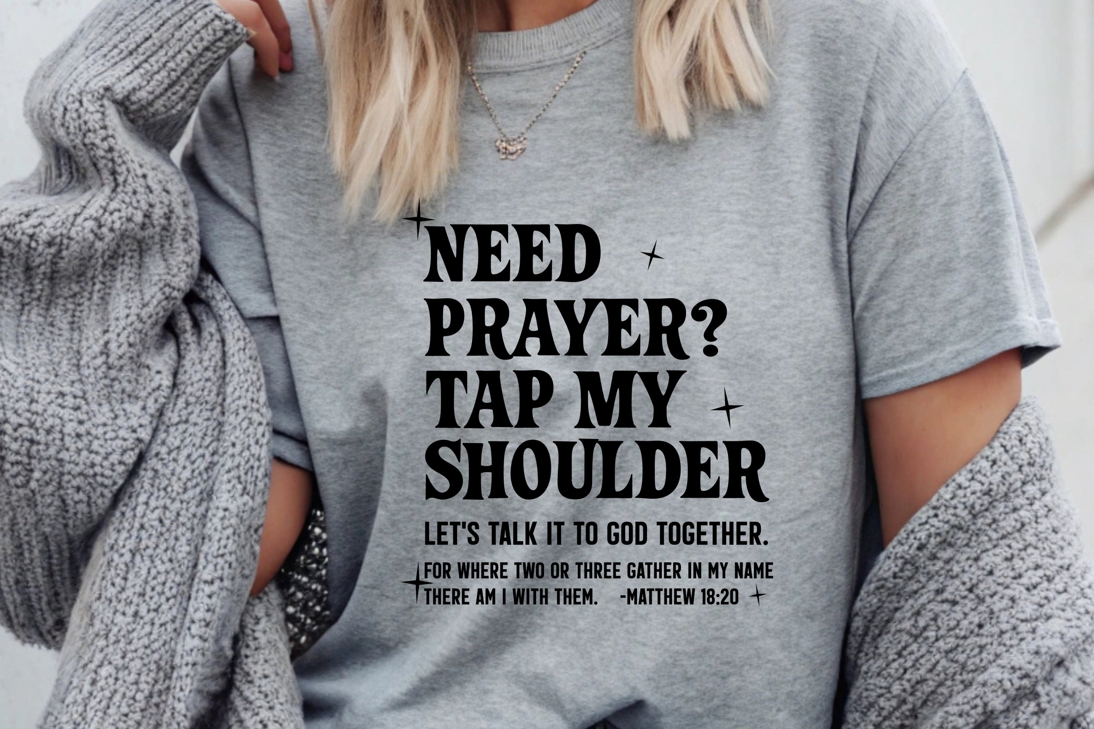 Need Prayer? Tap My Shoulder T-Shirt