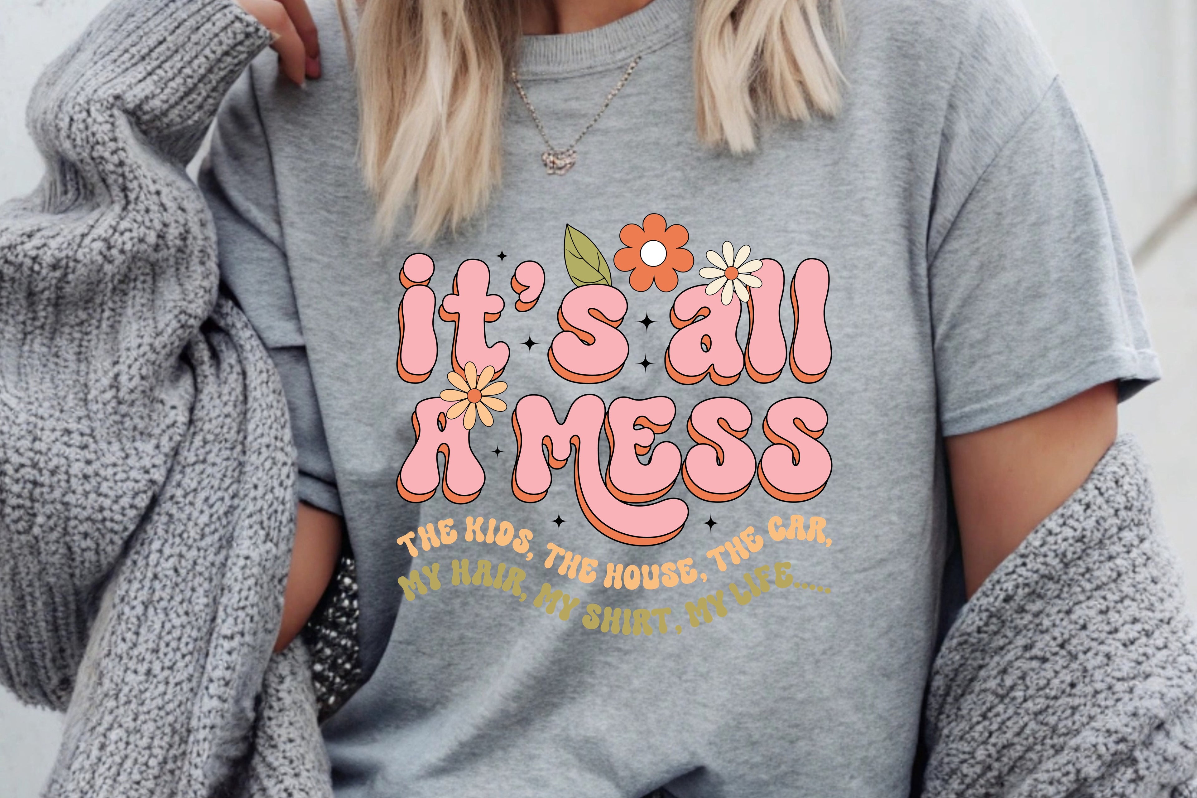 It's all A Mess- T-Shirt