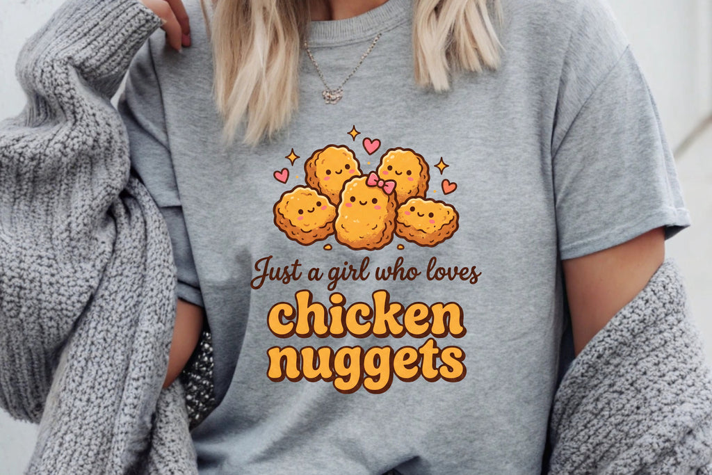 Just a Girl Who Loves Chicken Nuggets T-Shirt
